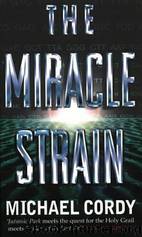 The Miracle Strain by Michael Cordy
