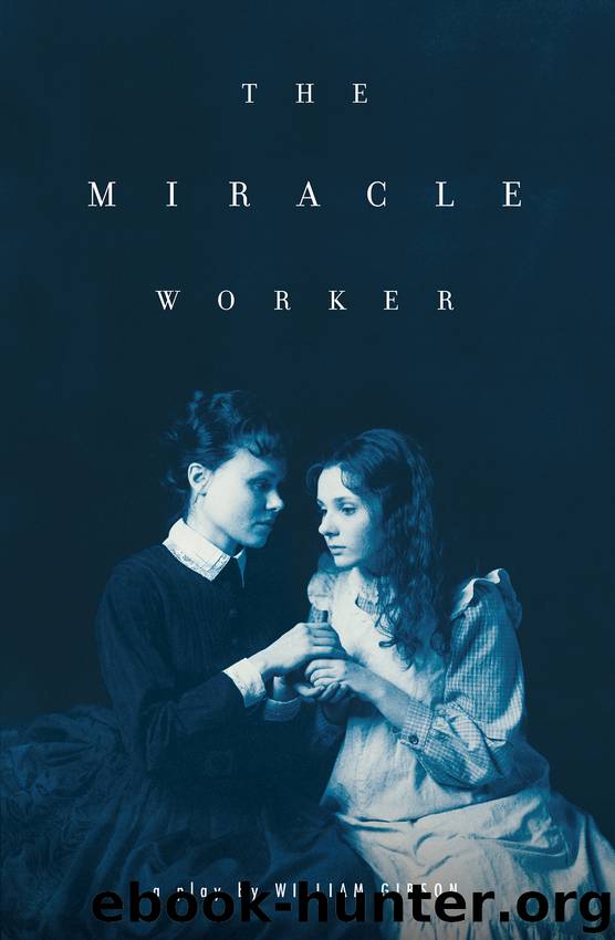 The Miracle Worker by William Gibson