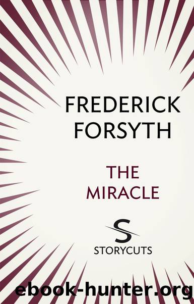 The Miracle by Frederick Forsyth