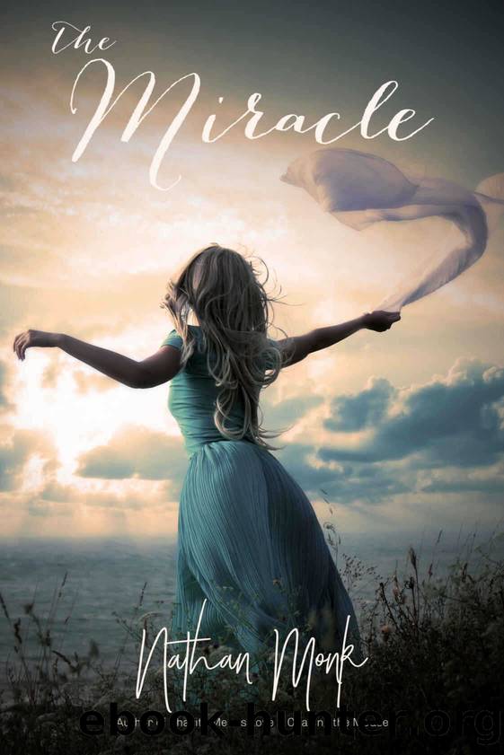 The Miracle by Monk Nathan