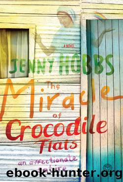 The Miracle of Crocodile Flats by Jenny Hobbs
