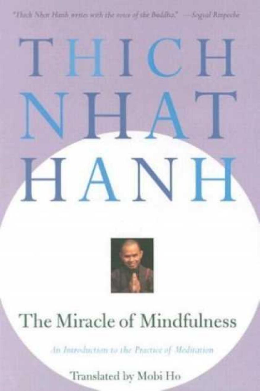 The Miracle of Mindfulness (7Summits) by Unknown