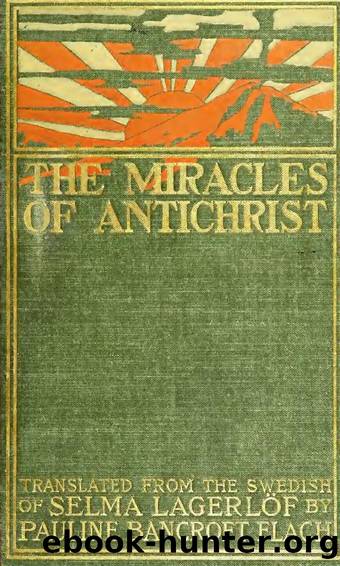 The Miracles of Antichrist by Selma Lagerlof