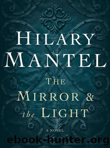 The Mirror & the Light by Hilary Mantel