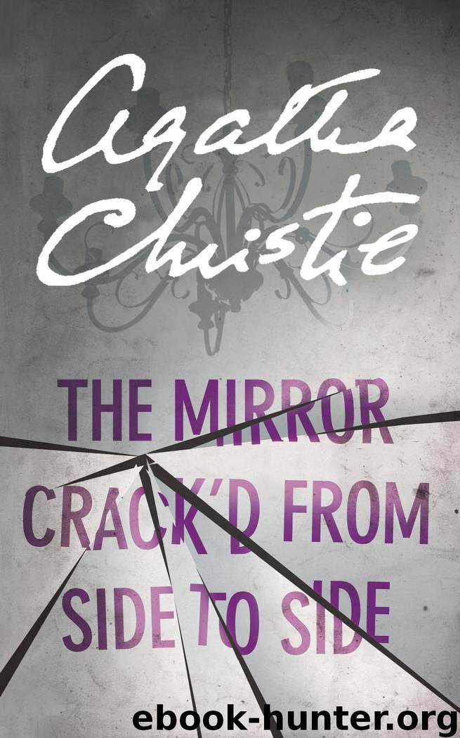 The Mirror Crack’d From Side to Side (Miss Marple) by Agatha Christie