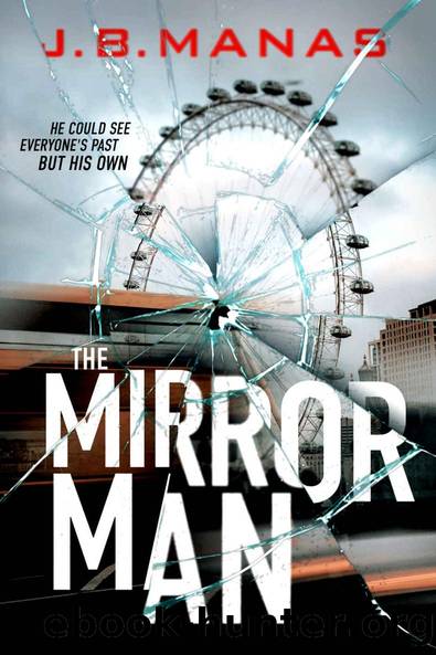 The Mirror Man by J. B. Manas