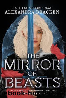The Mirror of Beasts: Book 2 (Silver in the Bone) by Alexandra Bracken