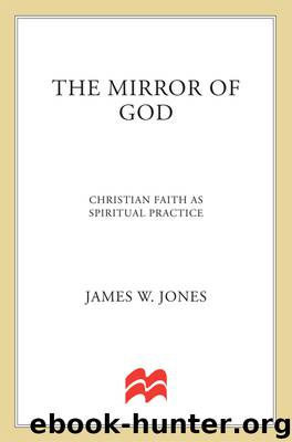 The Mirror of God by James W. Jones