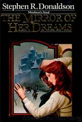 The Mirror of Her Dreams by Stephen Donaldson