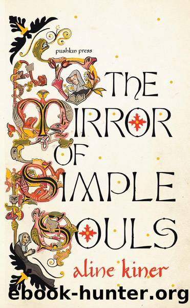 The Mirror of Simple Souls by Aline Kiner