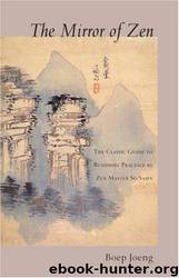 The Mirror of Zen: The Classic Guide to Buddhist Practice by Zen Master So Sahn