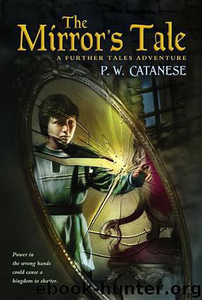 The Mirror's Tale by P. W. Catanese