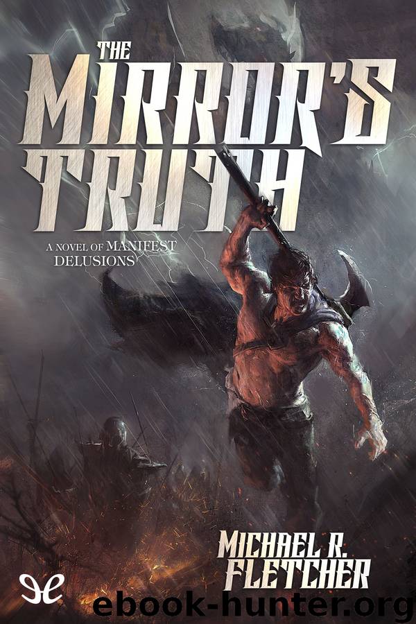 The Mirror’s Truth by Michael R. Fletcher