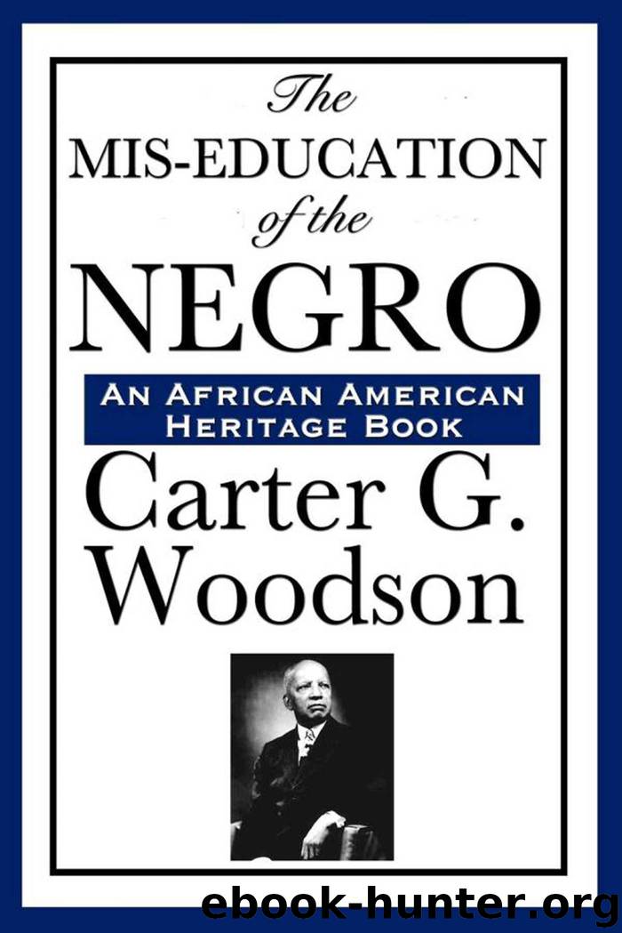 The Mis-Education of the Negro by Carter G. Woodson