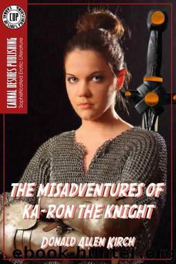 The Misadventures of Ka-Ron the Knight by Kirch Donald Allen