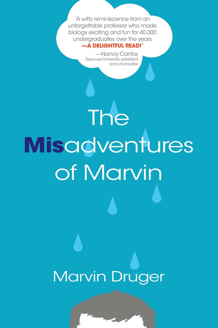 The Misadventures of Marvin by Marvin Druger