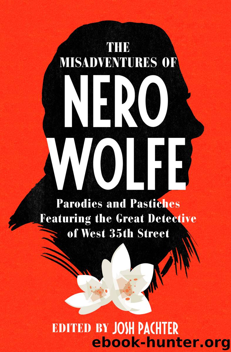 The Misadventures of Nero Wolfe by Josh Pachter