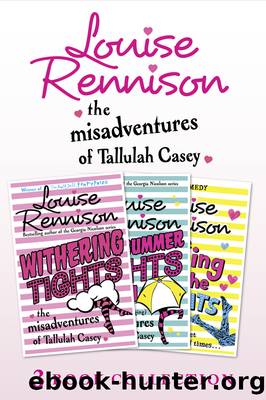 The Misadventures of Tallulah Casey 3-Book Collection by Louise Rennison