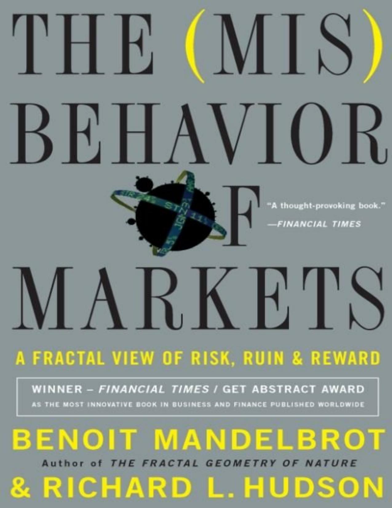 The Misbehavior of Markets by Benoit Mandelbrot