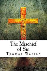 The Mischief of Sin by Thomas Watson