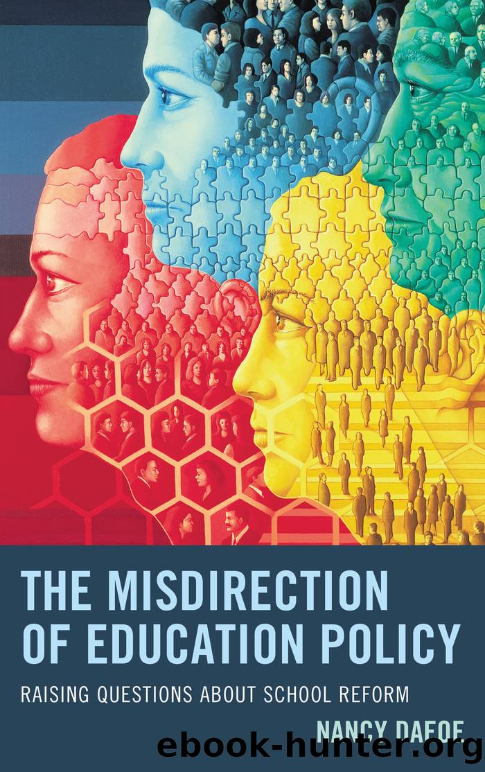 The Misdirection of Education Policy by DaFoe Nancy;
