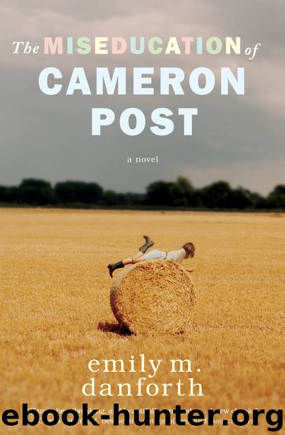 The Miseducation of Cameron Post by emily m. danforth