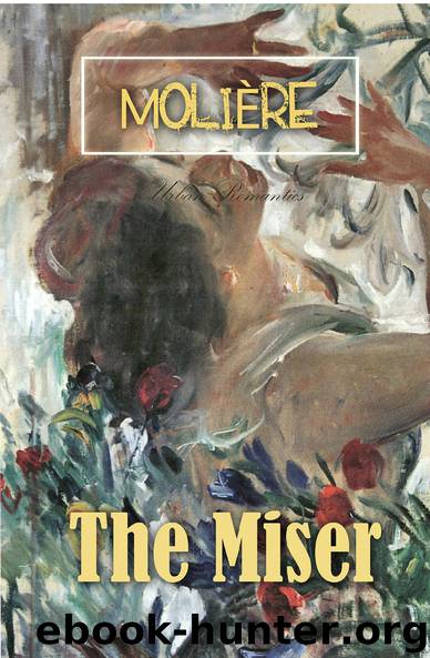The Miser (World Classics) by Molière