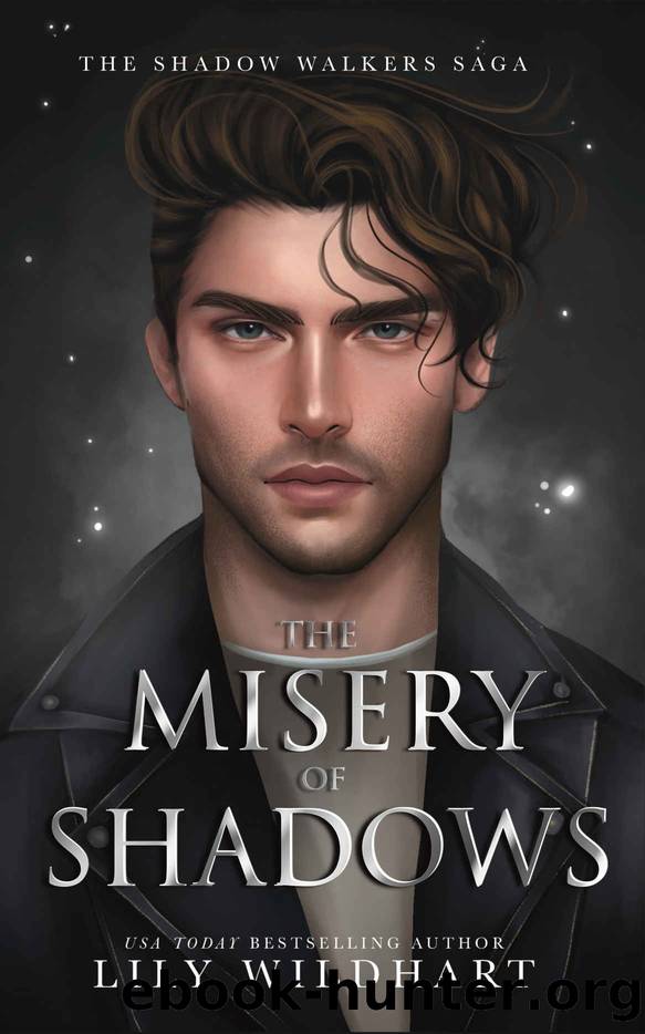 The Misery of Shadows by Lily Wildhart