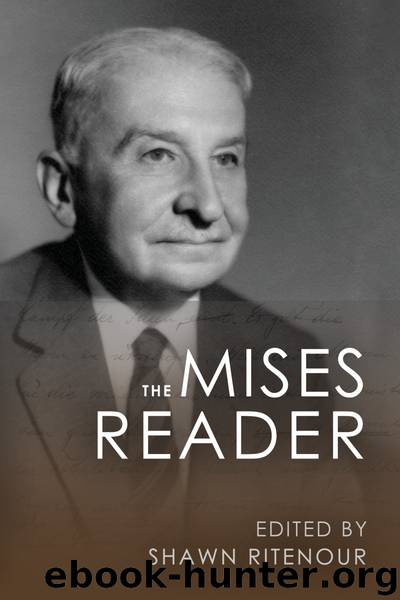 The Mises Reader (Unabridged) by Ludwig Von Mises