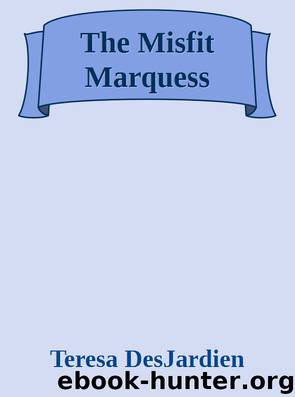 The Misfit Marquess by Teresa DesJardien