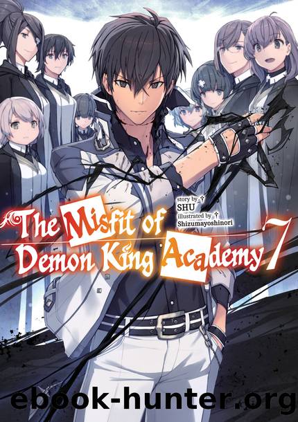 The Misfit of Demon King Academy: Volume 7 [Parts 1 to 11] by SHU