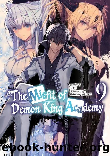 The Misfit of Demon King Academy: Volume 9 [Parts 1 to 13] by SHU