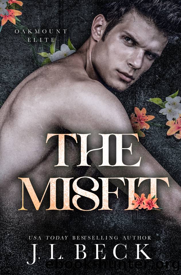 The Misfit: A Dark Fake Relationship Romance (Oakmount Elite Book 5) by J.L. Beck