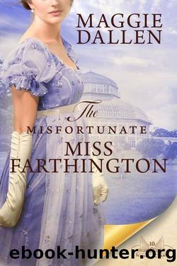 The Misfortunate Miss Farthington (School of Charm Book 10) by Maggie Dallen