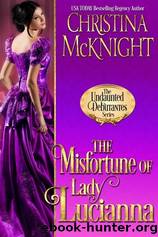 The Misfortune of Lady Lucianna by Christina McKnight