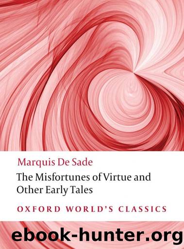 The Misfortunes of Virtue and Other Early Tales by Marquis de Sade