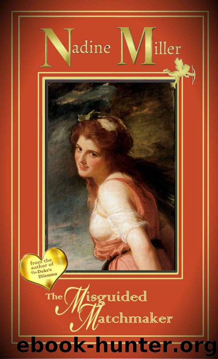 The Misguided Matchmaker by Miller Nadine
