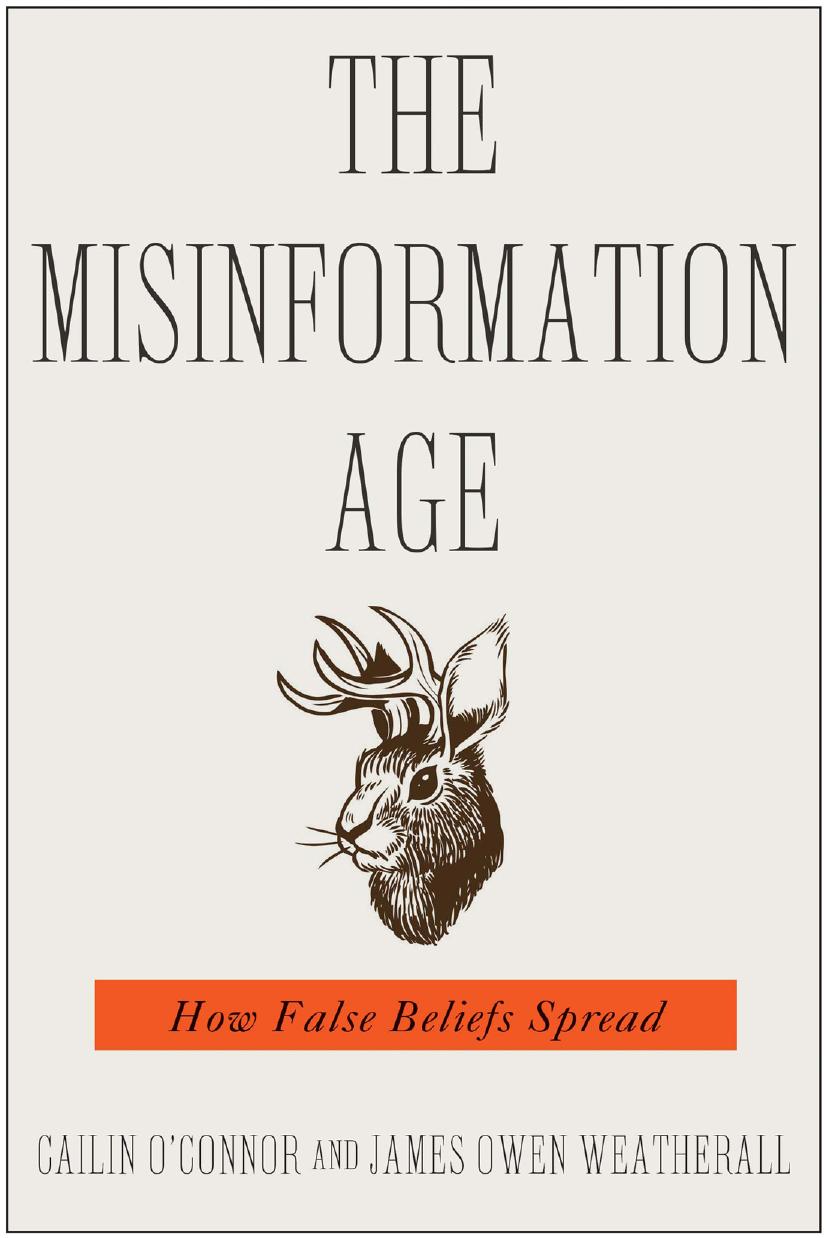 The Misinformation Age by Cailin O’Connor and James Owen Weatherall