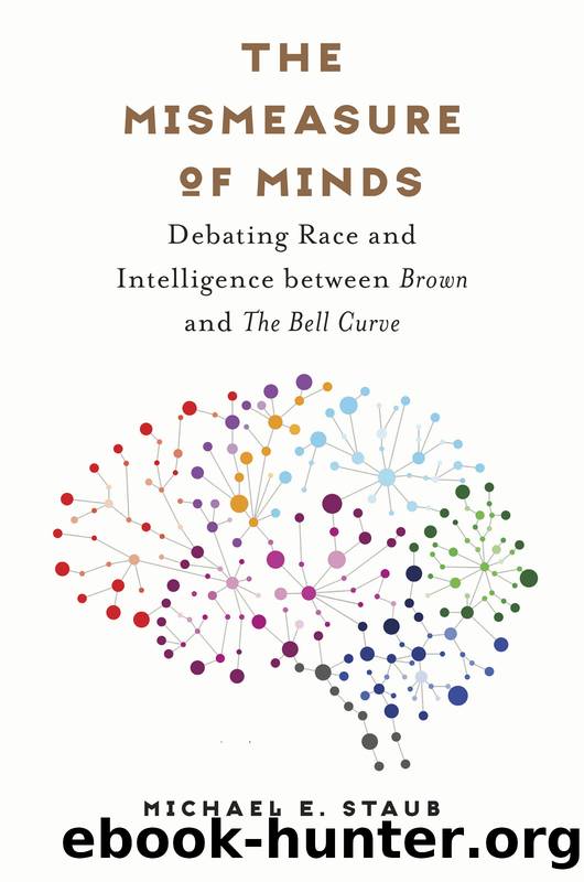 The Mismeasure of Minds by Staub Michael E.;