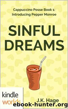 The Miss Fortune Series: Sinful Dreams (Kindle Worlds Novella) (The Cappuccino Posse Book 1) by J.K. Hage