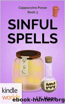 The Miss Fortune Series: Sinful Spells (Kindle Worlds Novella) (The Cappuccino Posse Book 3) by J.K. Hage