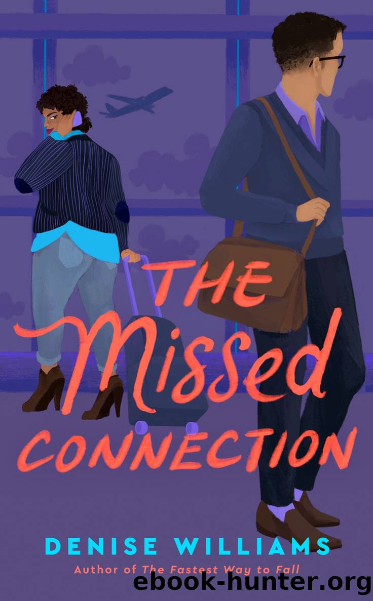 The Missed Connection by Denise Williams