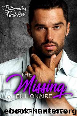 The Missing Billionaire by Christine Kersey