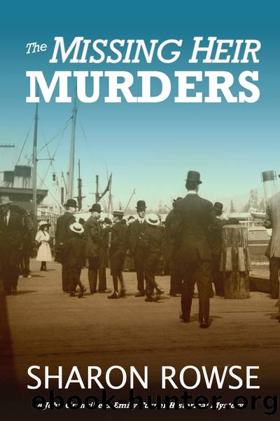 The Missing Heir Murders: A John Granville & Emily Turner Historical Mystery by Sharon Rowse