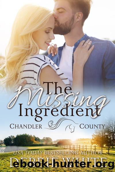 The Missing Ingredient (A Chandler County Novel) by Debbie White