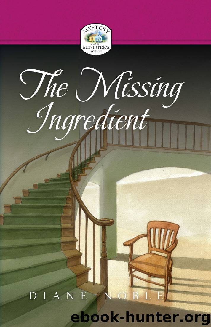 The Missing Ingredient by Diane Noble