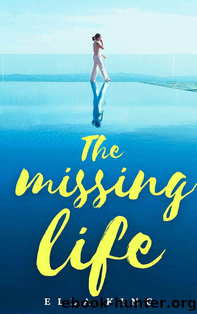 The Missing Life: A twisty summer novel by the bestselling author of The Single Wife (Summer Reading Book 4) by Ella King