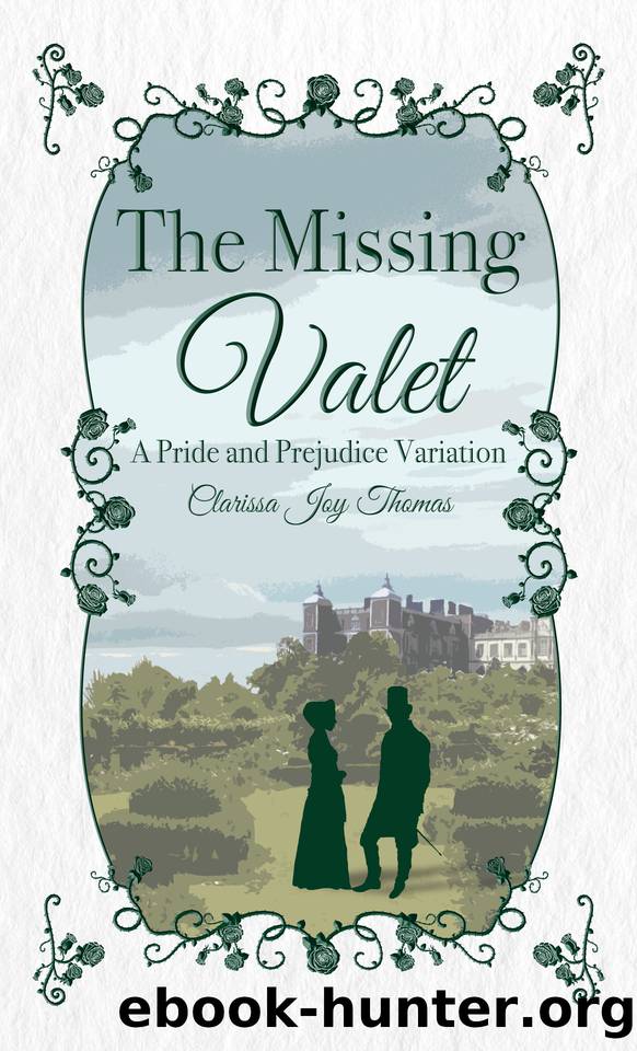 The Missing Valet: A Pride and Prejudice Variation (Pride and Prejudice Variations) by Clarissa Joy Thomas