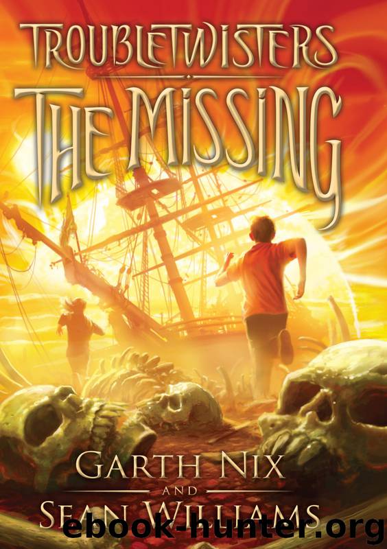The Missing by Garth Nix & Sean Williams