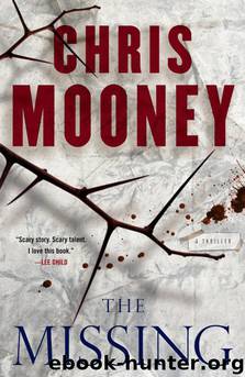The Missing: A Thriller by Chris Mooney